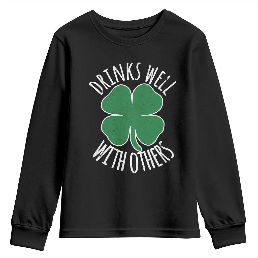 Funny St Patricks Day Drinking Youth Sweatshirt Drinks Well With Others Drunk Beer Lucky Shamrock
