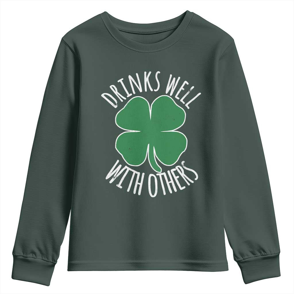 Funny St Patricks Day Drinking Youth Sweatshirt Drinks Well With Others Drunk Beer Lucky Shamrock