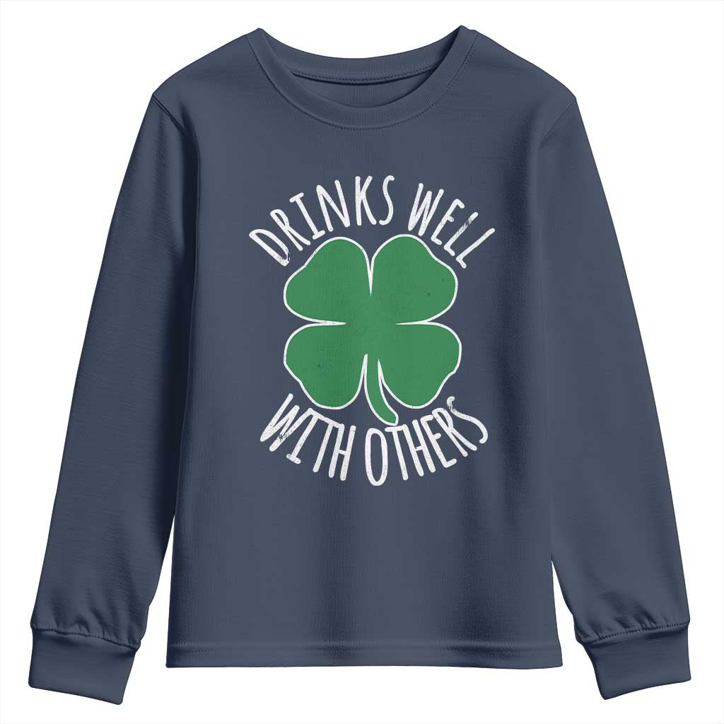 Funny St Patricks Day Drinking Youth Sweatshirt Drinks Well With Others Drunk Beer Lucky Shamrock