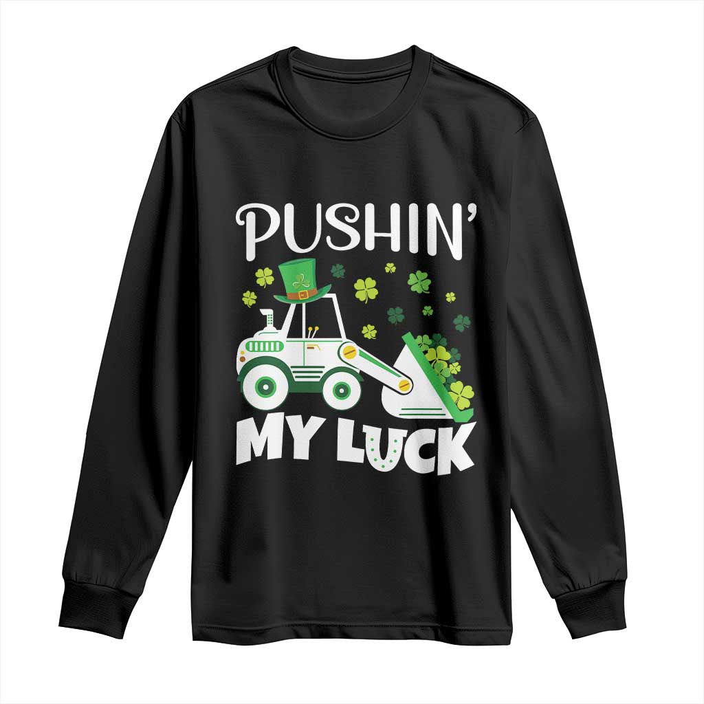 St Patricks Day Boys Truck Long Sleeve Shirt Pushing My Luck Tractor Toy Lover