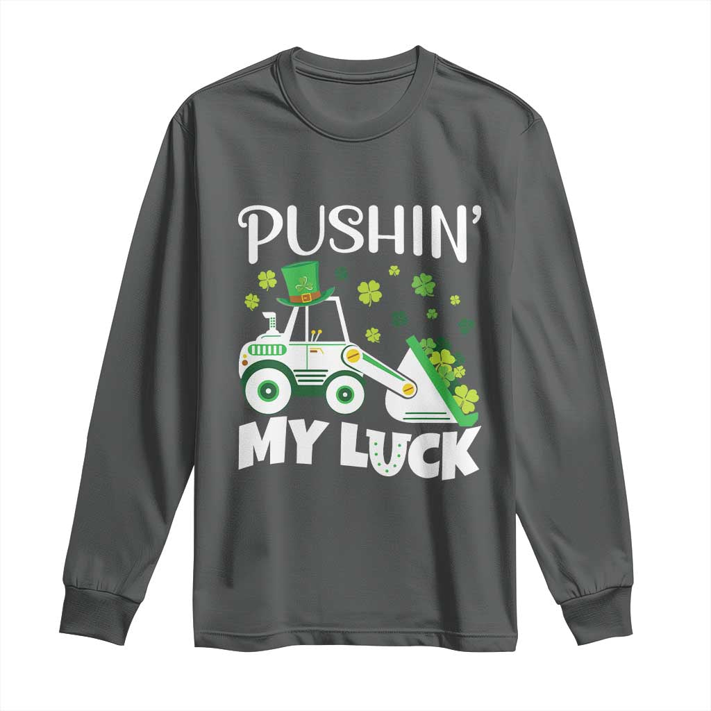 St Patricks Day Boys Truck Long Sleeve Shirt Pushing My Luck Tractor Toy Lover