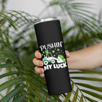 St Patricks Day Boys Truck Skinny Tumbler Pushing My Luck Tractor Toy Lover