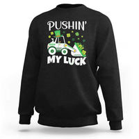 St Patricks Day Boys Truck Sweatshirt Pushing My Luck Tractor Toy Lover