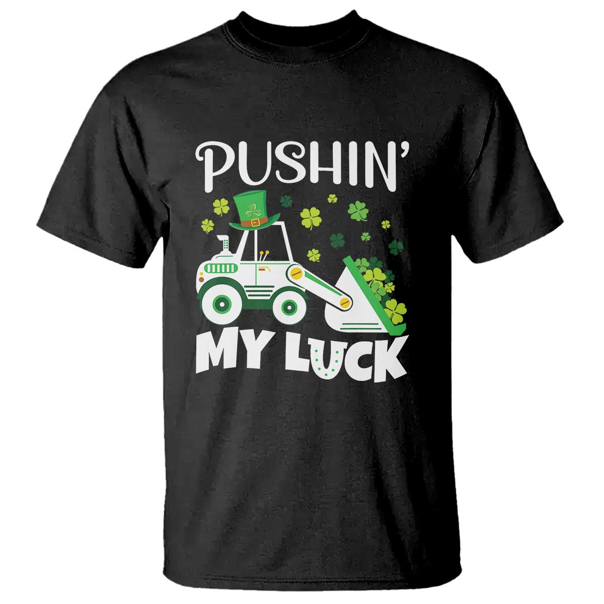 St Patricks Day Boys Truck T Shirt Pushing My Luck Tractor Toy Lover