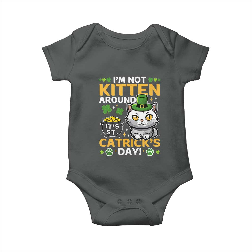 Cute Cat Leperchaun Baby Onesie I’m Not Kitten Around Catrick's Day St Patricks