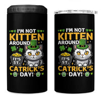 Cute Cat Leperchaun 4 in 1 Can Cooler Tumbler I’m Not Kitten Around Catrick's Day St Patricks