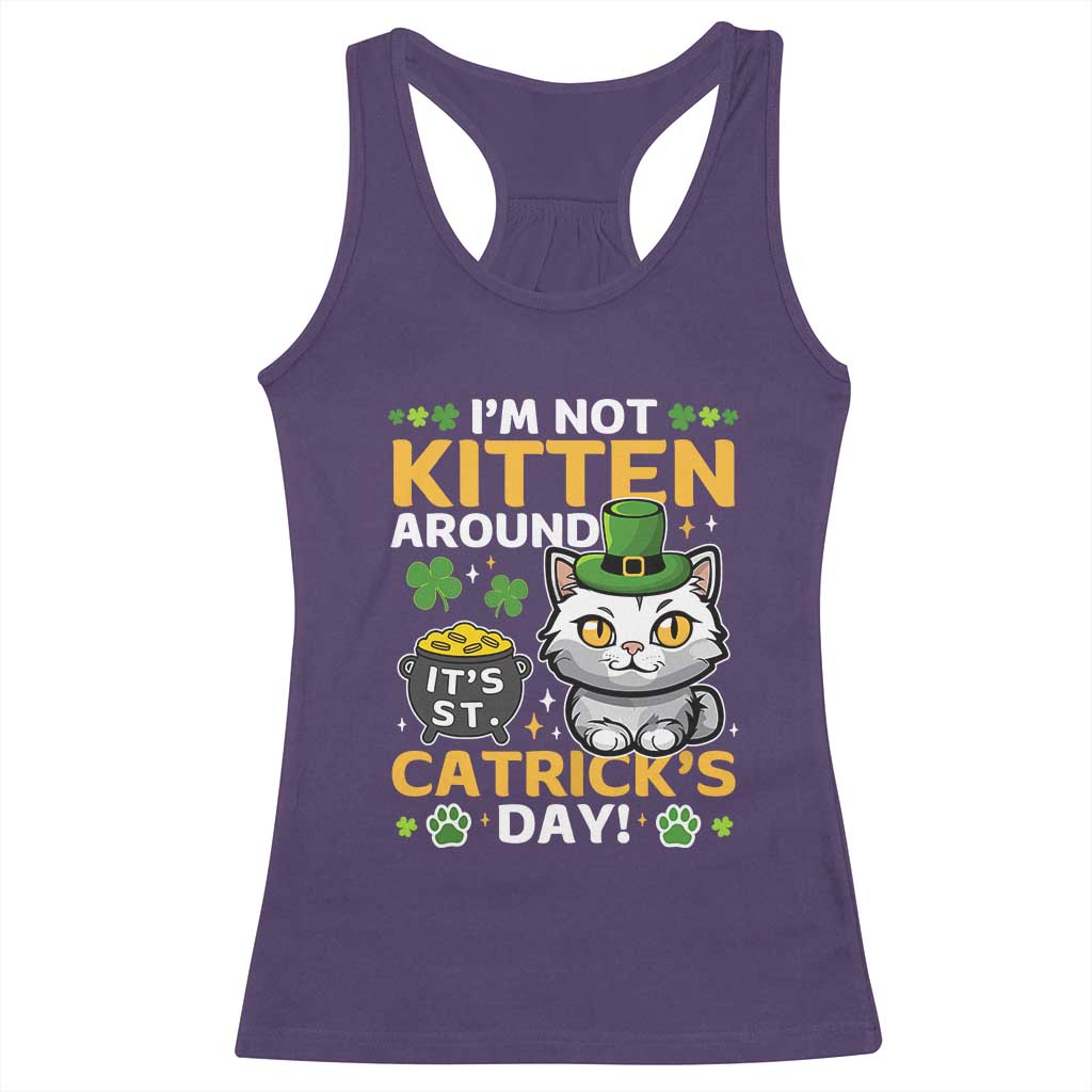 Cute Cat Leperchaun Racerback Tank Top I’m Not Kitten Around Catrick's Day St Patricks