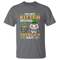 Cute Cat Leperchaun T Shirt I’m Not Kitten Around Catrick's Day St Patricks