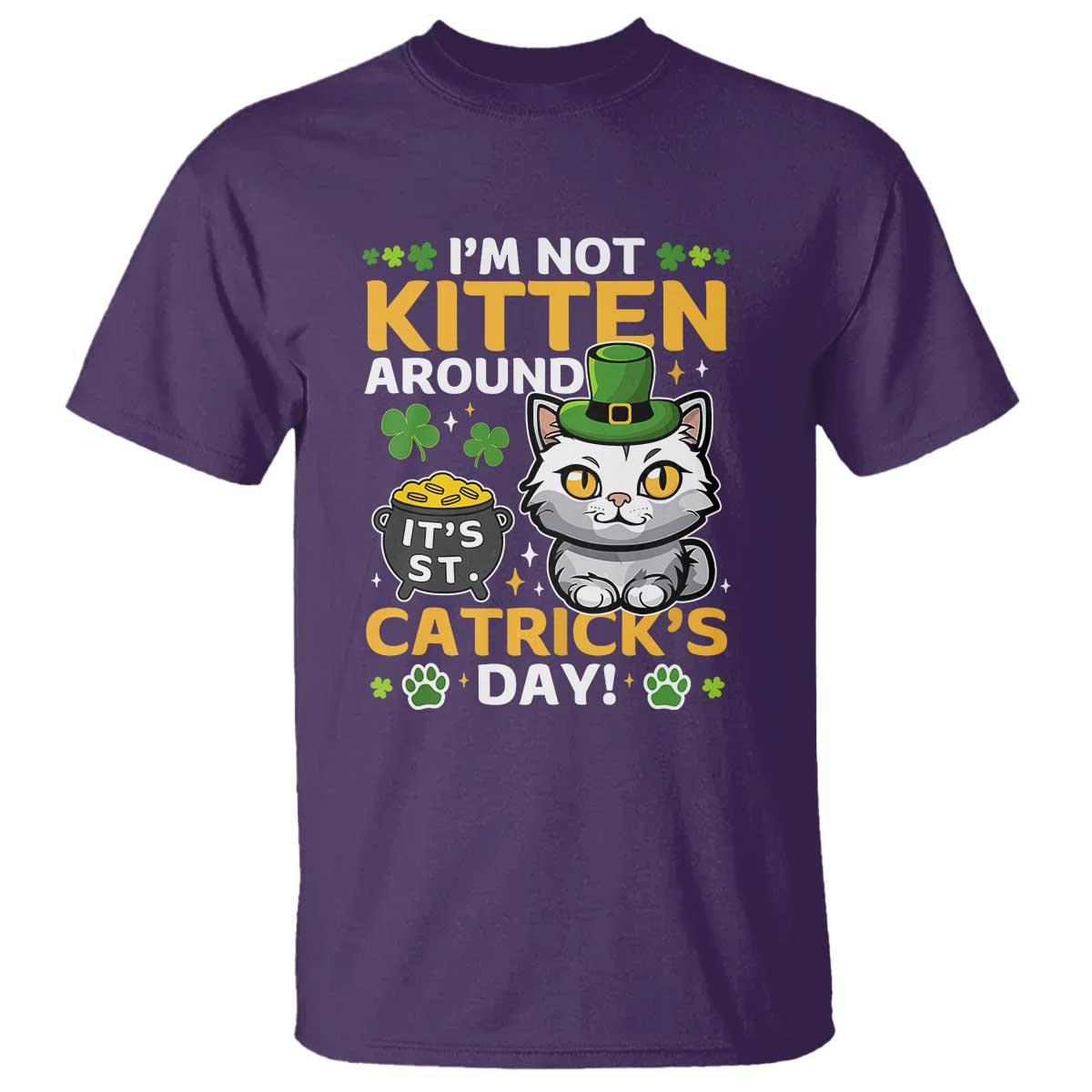 Cute Cat Leperchaun T Shirt I’m Not Kitten Around Catrick's Day St Patricks