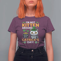 Cute Cat Leperchaun T Shirt For Women I’m Not Kitten Around Catrick's Day St Patricks