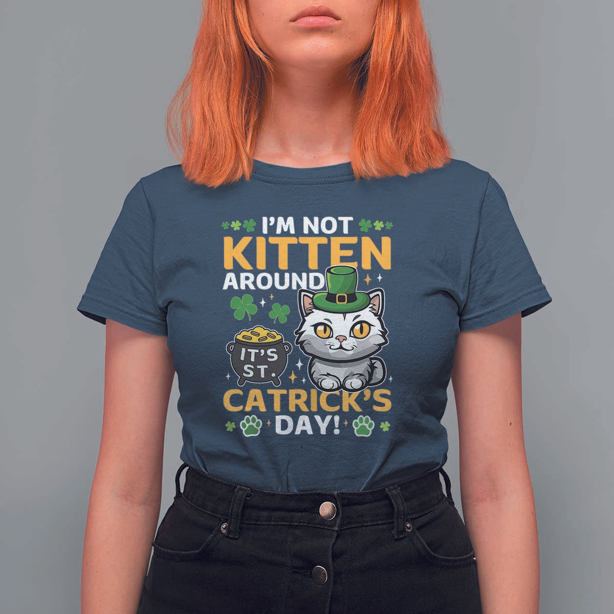Cute Cat Leperchaun T Shirt For Women I’m Not Kitten Around Catrick's Day St Patricks