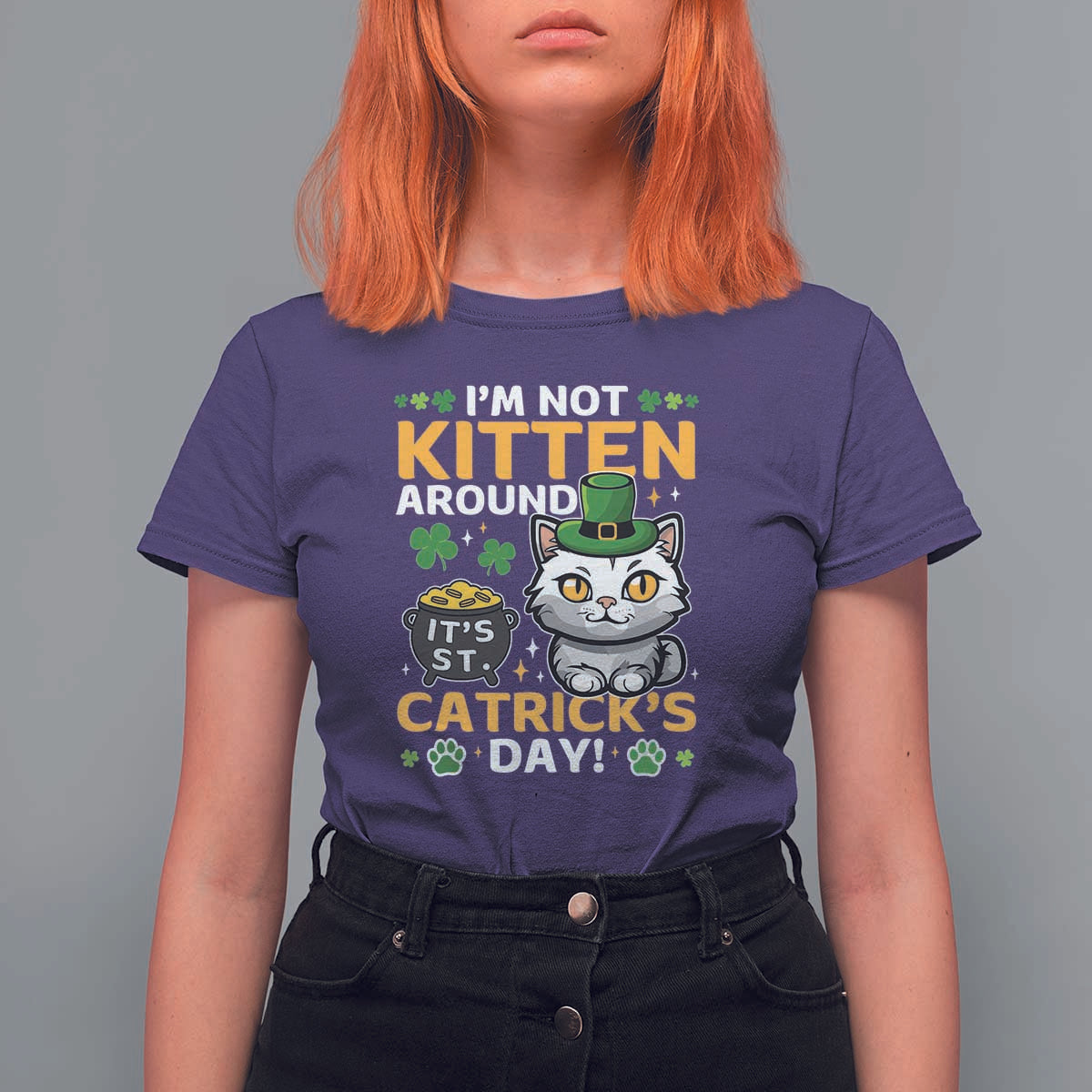 Cute Cat Leperchaun T Shirt For Women I’m Not Kitten Around Catrick's Day St Patricks