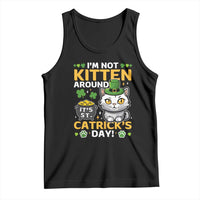 Cute Cat Leperchaun Tank Top I’m Not Kitten Around Catrick's Day St Patricks