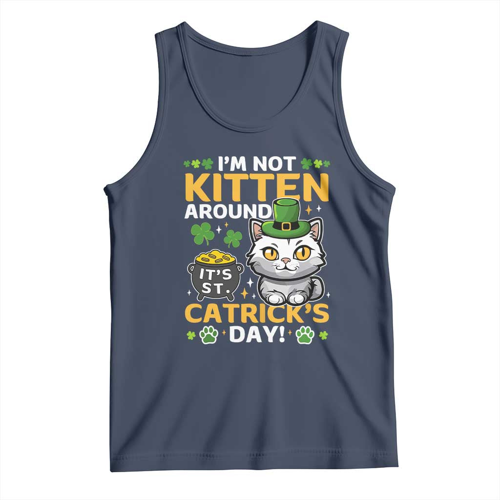 Cute Cat Leperchaun Tank Top I’m Not Kitten Around Catrick's Day St Patricks