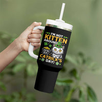 Cute Cat Leperchaun Tumbler With Handle I’m Not Kitten Around Catrick's Day St Patricks