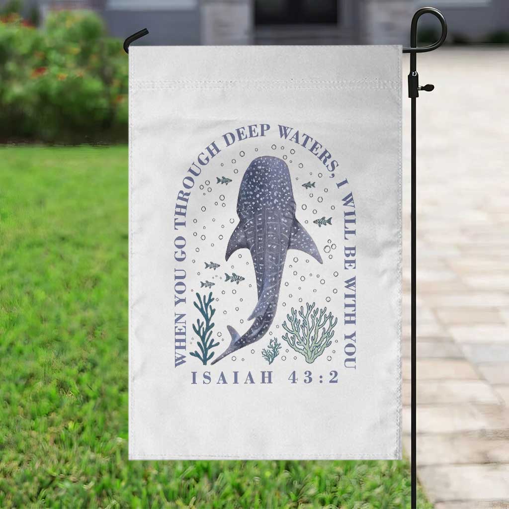 Inspirational Christian Bible Verse Isaiah 43:2 Whale Shark Garden Flag When You Go Through Deep Waters I Will Be With You