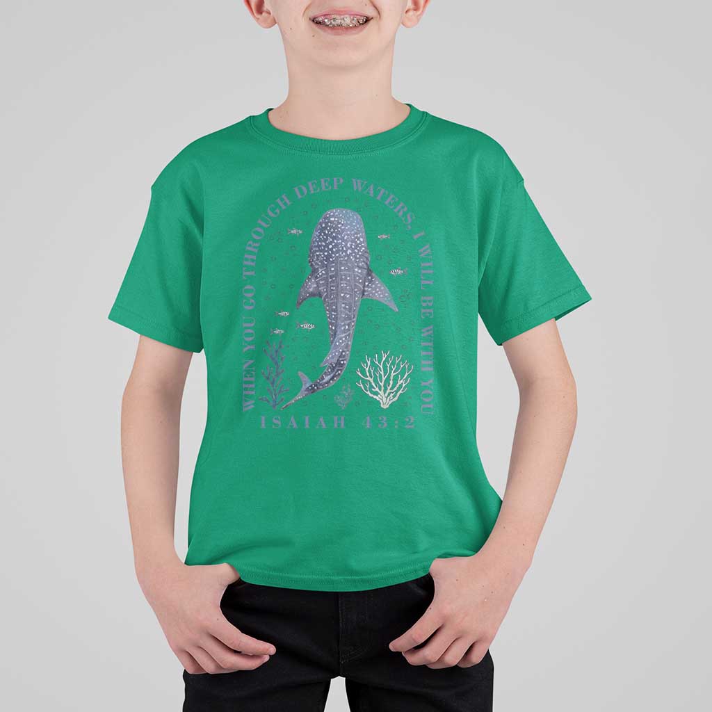 Inspirational Christian Bible Verse Isaiah 43:2 Whale Shark T Shirt For Kid When You Go Through Deep Waters I Will Be With You