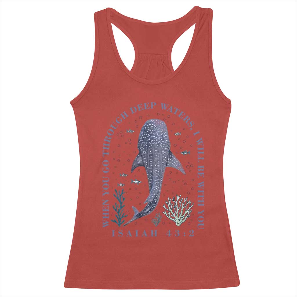 Inspirational Christian Bible Verse Isaiah 43:2 Whale Shark Racerback Tank Top When You Go Through Deep Waters I Will Be With You