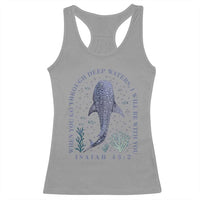 Inspirational Christian Bible Verse Isaiah 43:2 Whale Shark Racerback Tank Top When You Go Through Deep Waters I Will Be With You