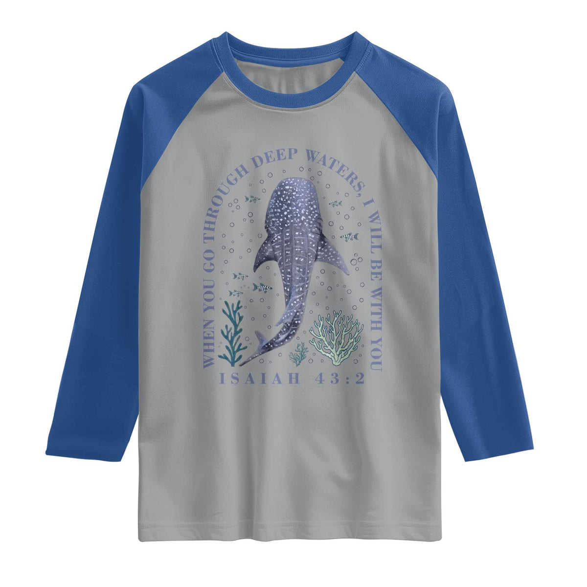 Inspirational Christian Bible Verse Isaiah 43:2 Whale Shark Raglan Shirt When You Go Through Deep Waters I Will Be With You