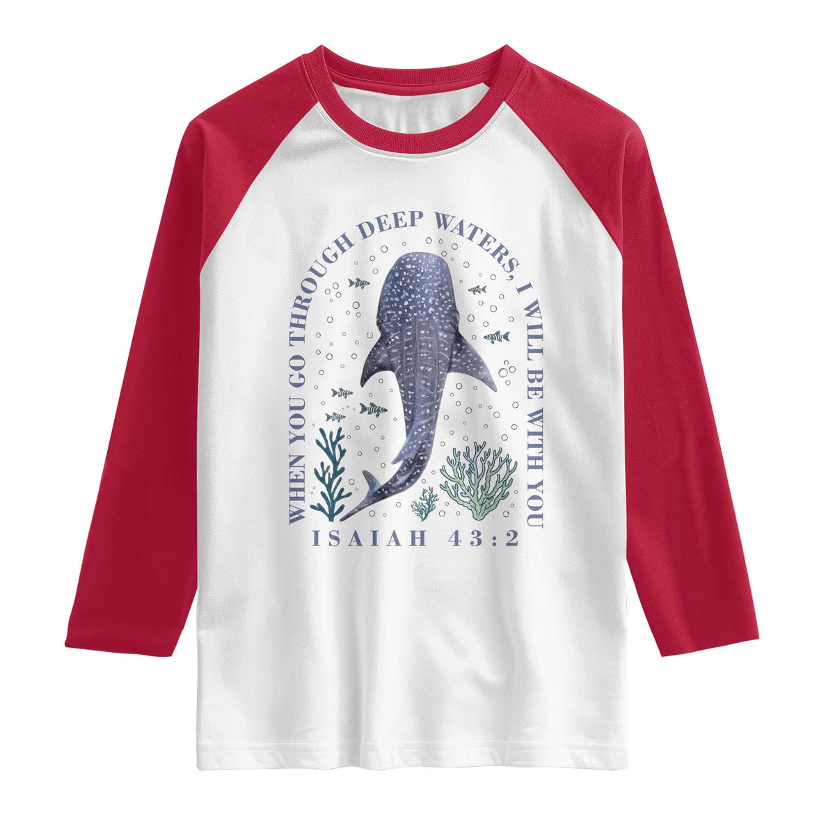 Inspirational Christian Bible Verse Isaiah 43:2 Whale Shark Raglan Shirt When You Go Through Deep Waters I Will Be With You