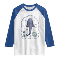 Inspirational Christian Bible Verse Isaiah 43:2 Whale Shark Raglan Shirt When You Go Through Deep Waters I Will Be With You