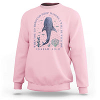 Inspirational Christian Bible Verse Isaiah 43:2 Whale Shark Sweatshirt When You Go Through Deep Waters I Will Be With You
