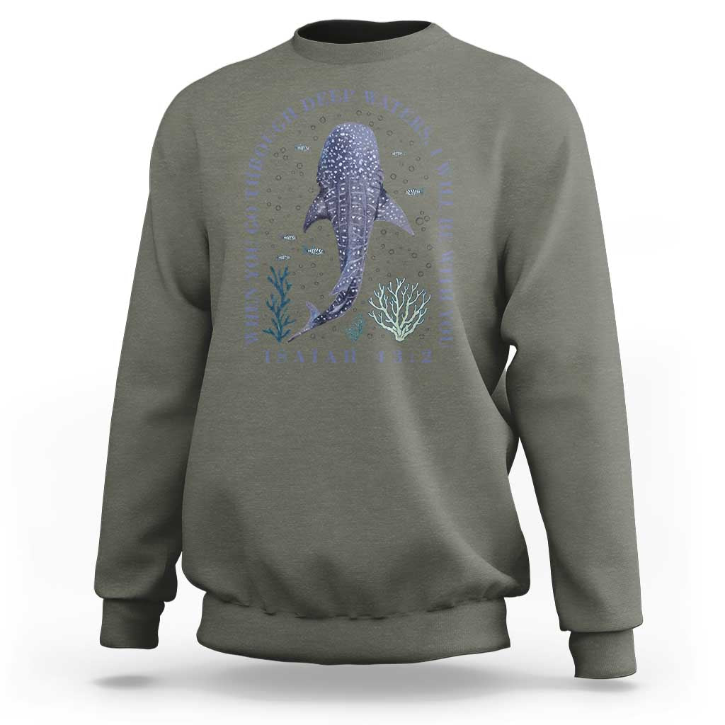Inspirational Christian Bible Verse Isaiah 43:2 Whale Shark Sweatshirt When You Go Through Deep Waters I Will Be With You