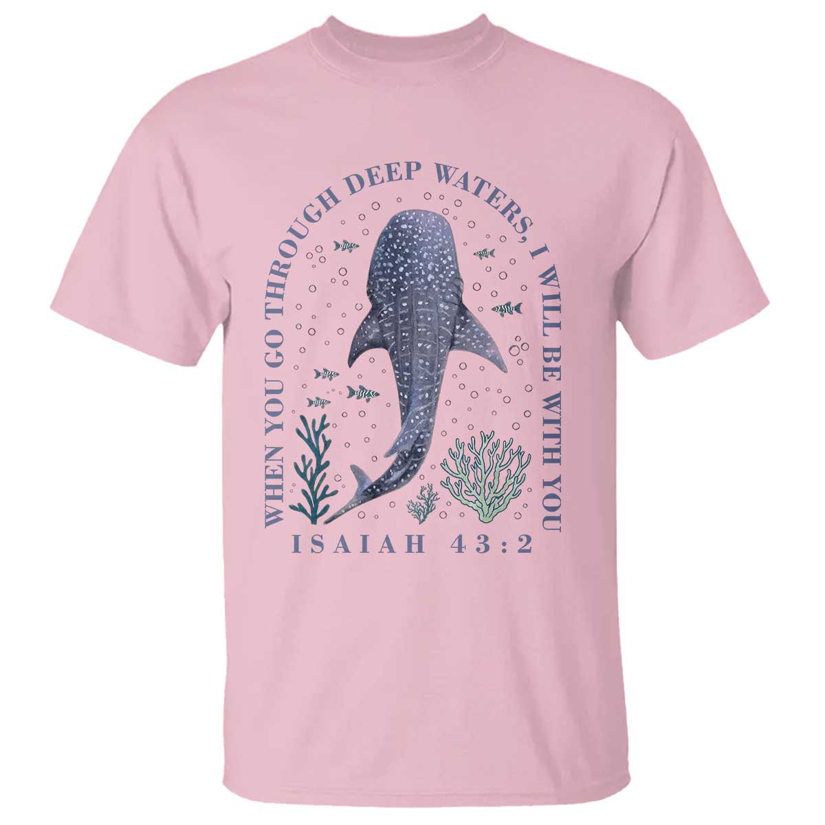Inspirational Christian Bible Verse Isaiah 43:2 Whale Shark T Shirt When You Go Through Deep Waters I Will Be With You