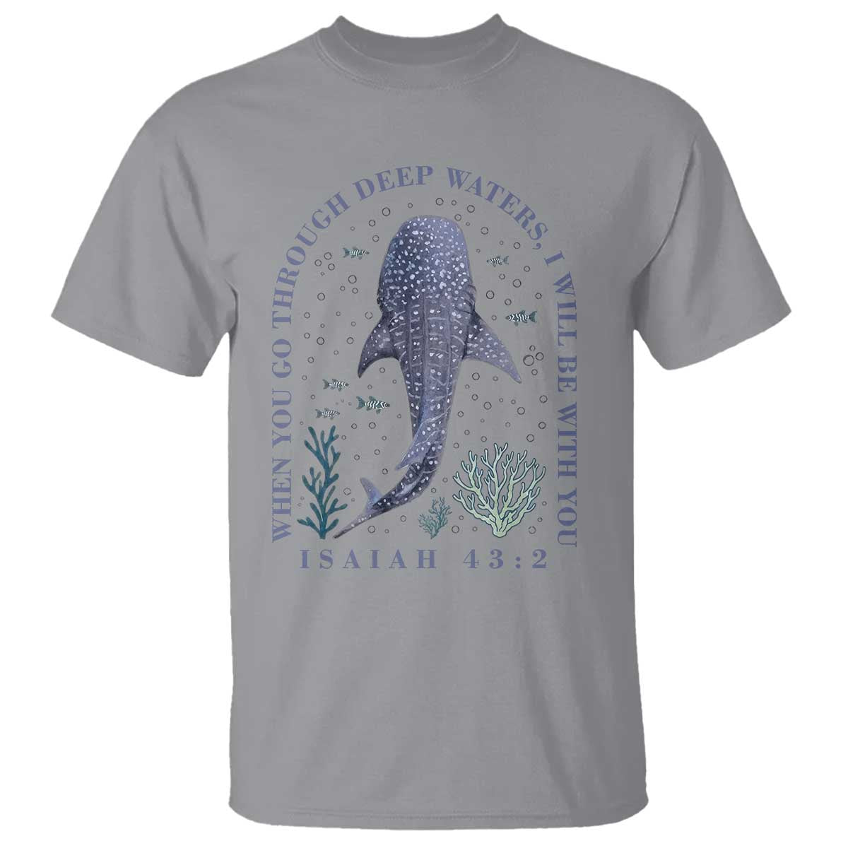 Inspirational Christian Bible Verse Isaiah 43:2 Whale Shark T Shirt When You Go Through Deep Waters I Will Be With You