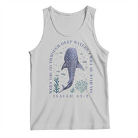 Inspirational Christian Bible Verse Isaiah 43:2 Whale Shark Tank Top When You Go Through Deep Waters I Will Be With You