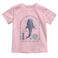 Inspirational Christian Bible Verse Isaiah 43:2 Whale Shark Toddler T Shirt When You Go Through Deep Waters I Will Be With You
