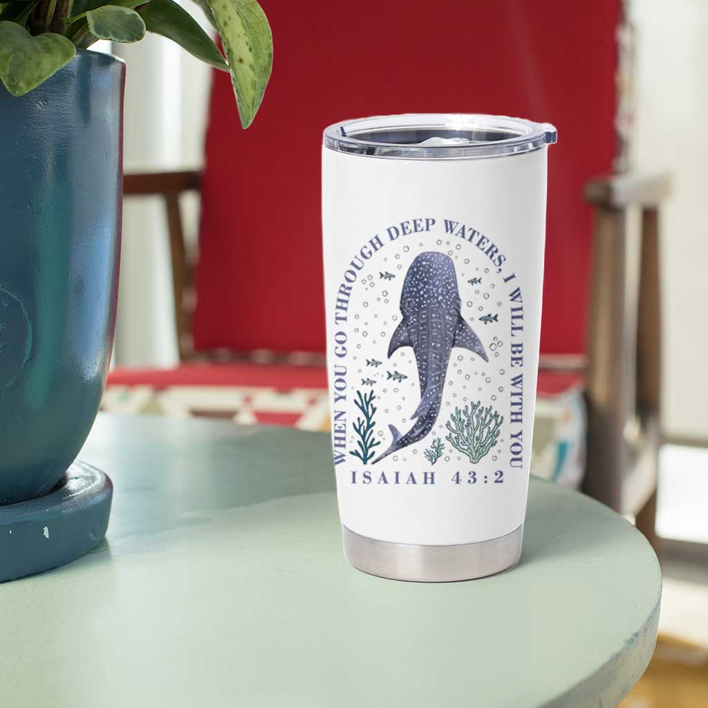Inspirational Christian Bible Verse Isaiah 43:2 Whale Shark Tumbler Cup When You Go Through Deep Waters I Will Be With You