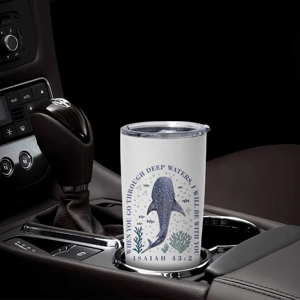 Inspirational Christian Bible Verse Isaiah 43:2 Whale Shark Tumbler Cup When You Go Through Deep Waters I Will Be With You
