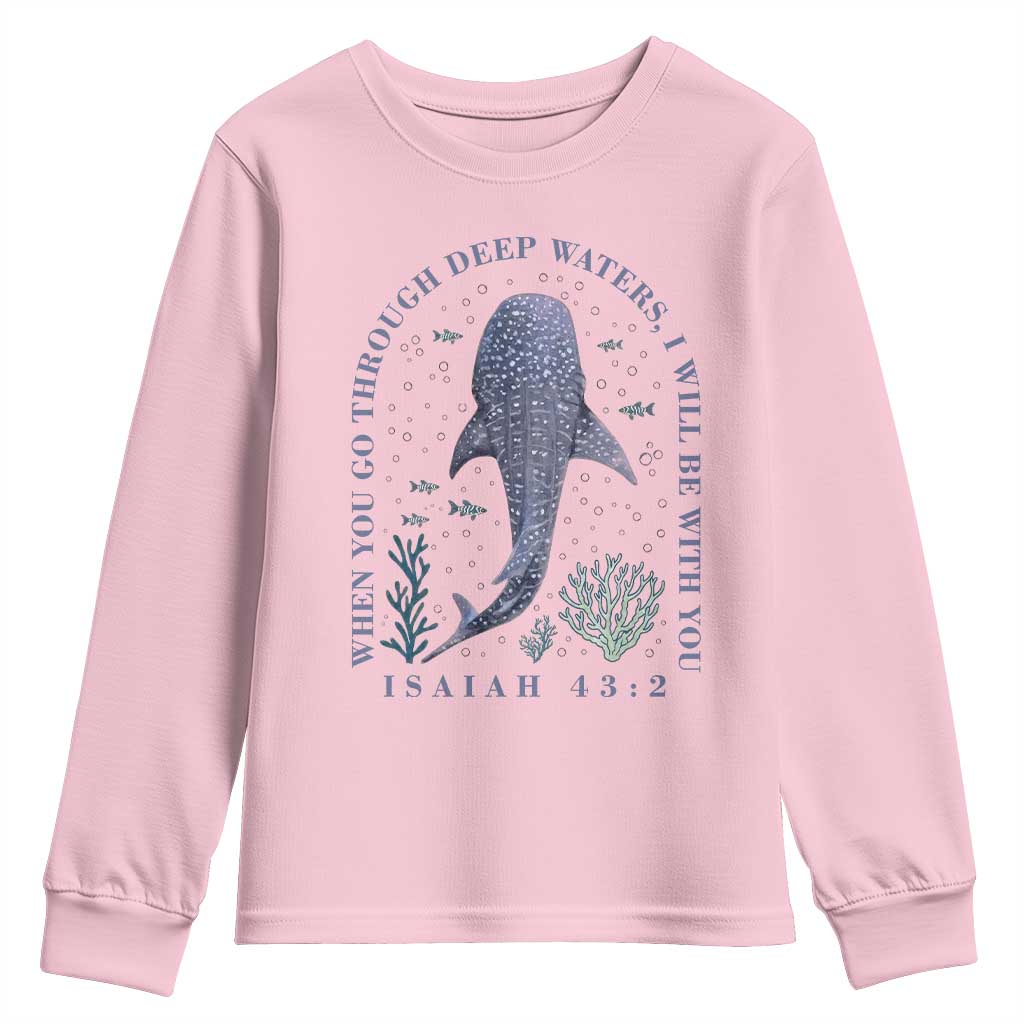 Inspirational Christian Bible Verse Isaiah 43:2 Whale Shark Youth Sweatshirt When You Go Through Deep Waters I Will Be With You
