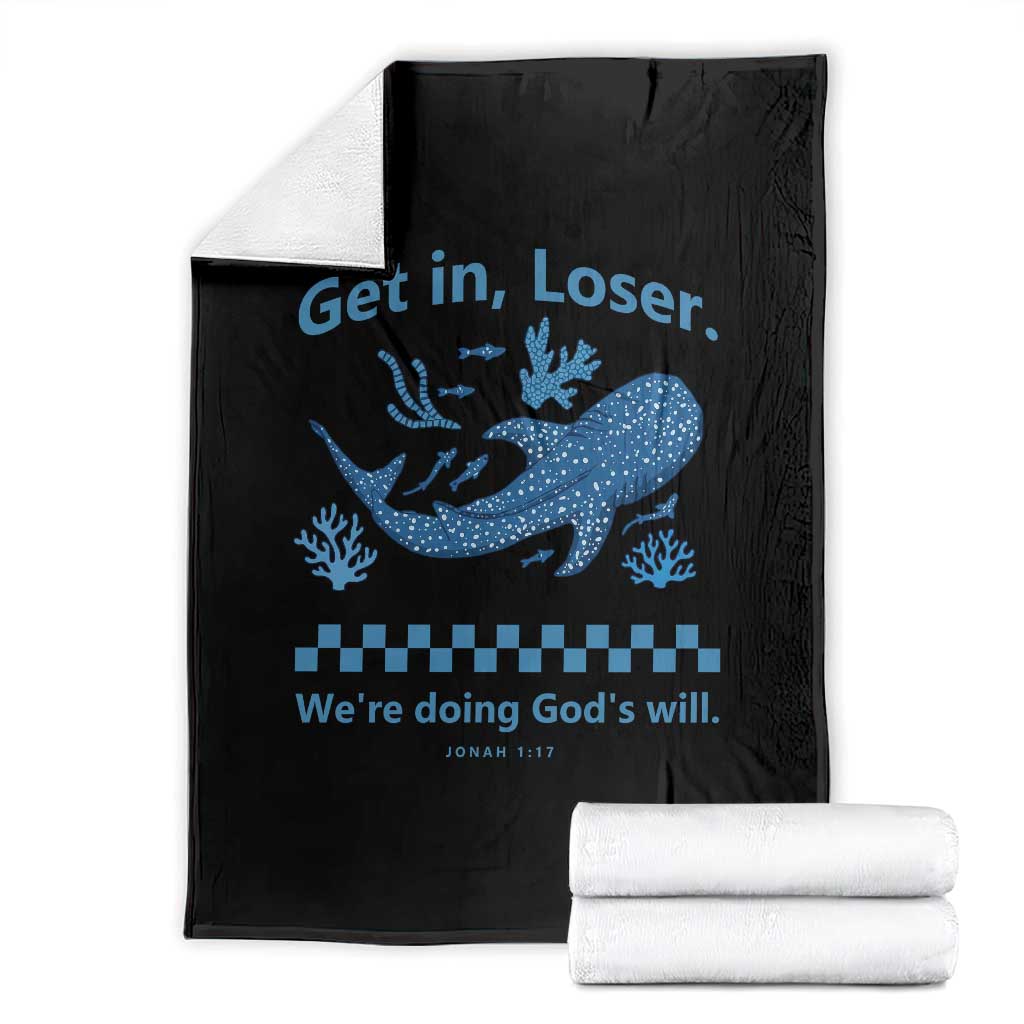 Funny Whale Shark Christian Bible Jonah 1:17 Throw Blanket Get In Loser We're Doing God's Will