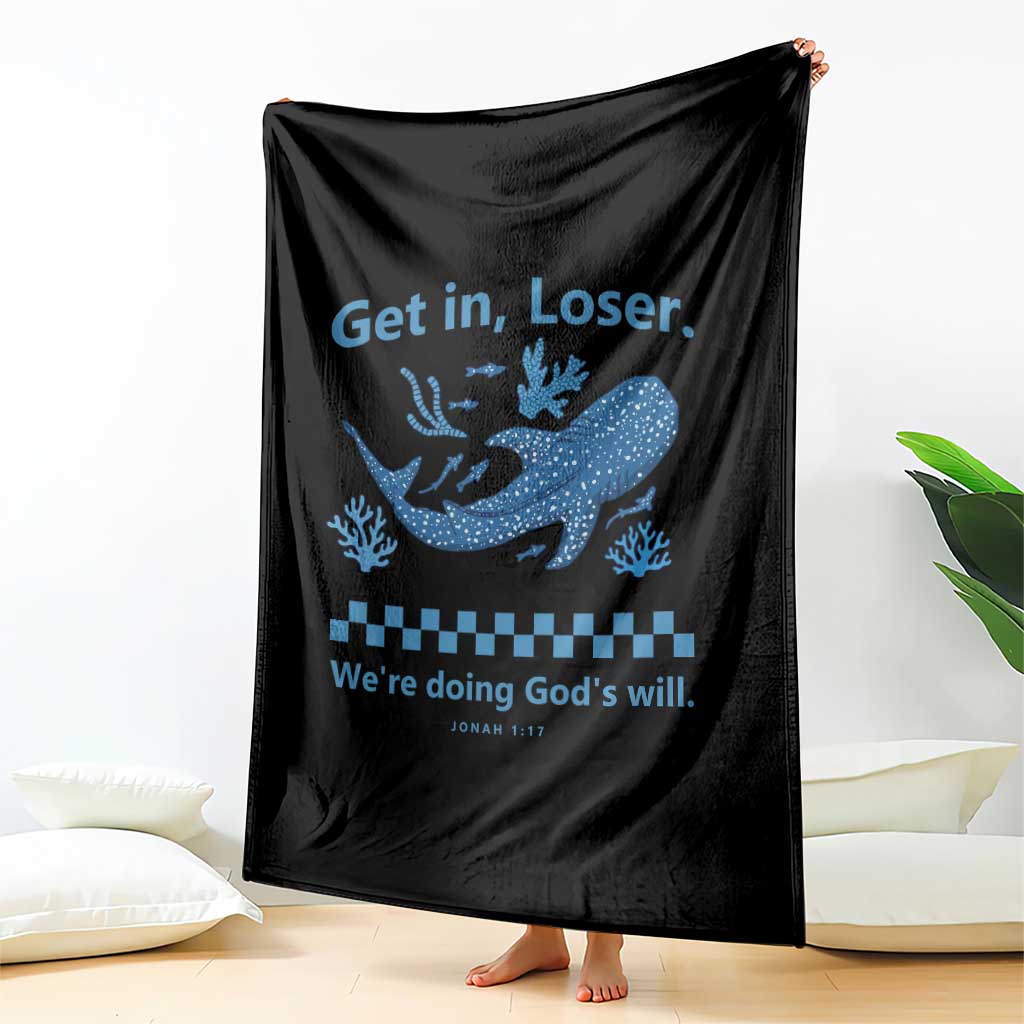 Funny Whale Shark Christian Bible Jonah 1:17 Throw Blanket Get In Loser We're Doing God's Will