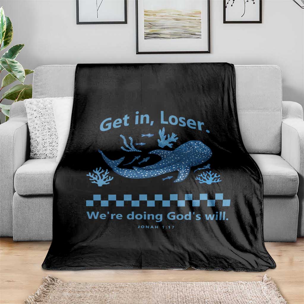 Funny Whale Shark Christian Bible Jonah 1:17 Throw Blanket Get In Loser We're Doing God's Will