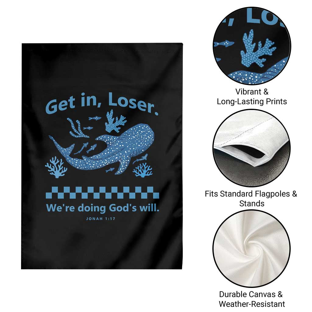 Funny Whale Shark Christian Bible Jonah 1:17 Garden Flag Get In Loser We're Doing God's Will
