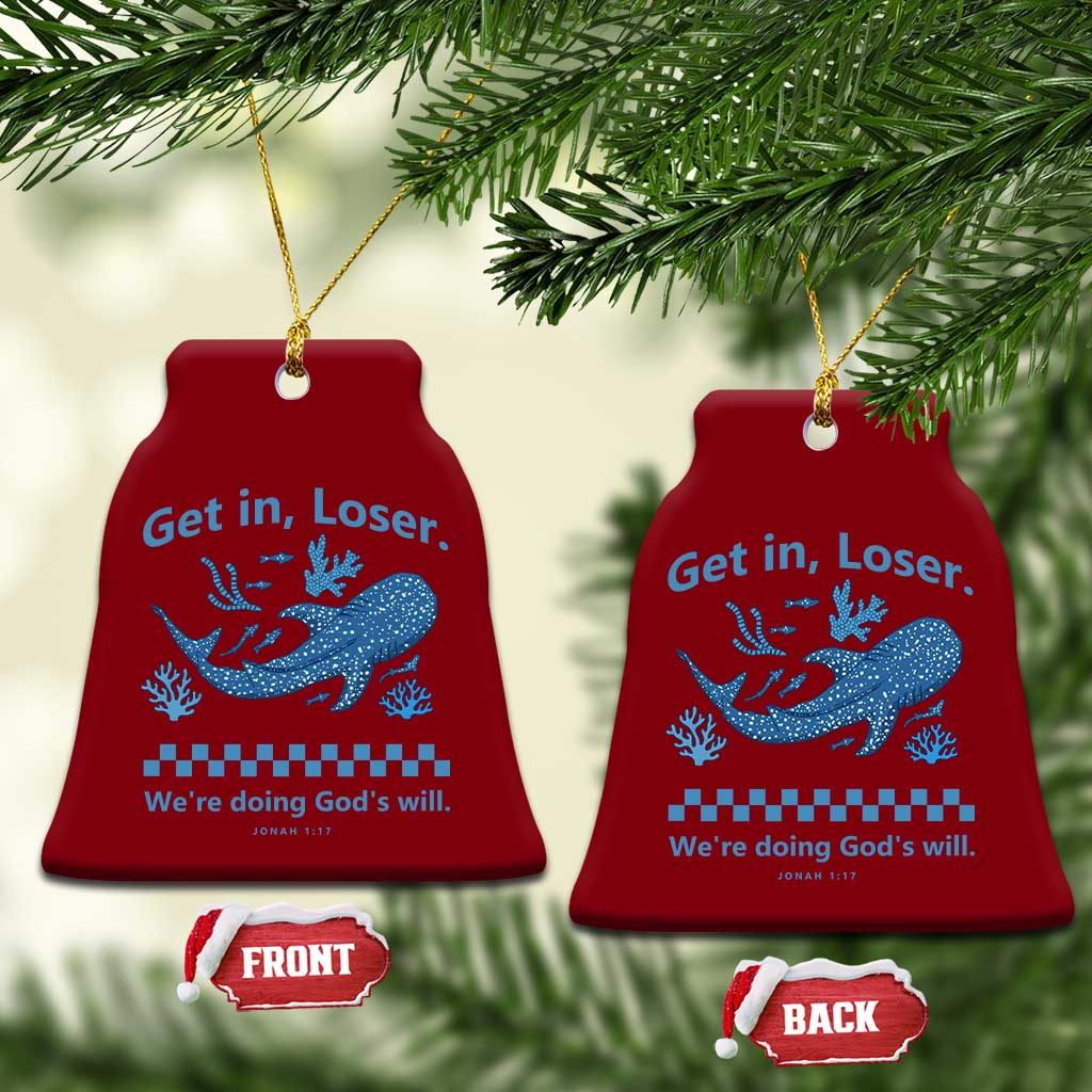 Funny Whale Shark Christian Bible Jonah 1:17 Ceramic Ornament Get In Loser We're Doing God's Will