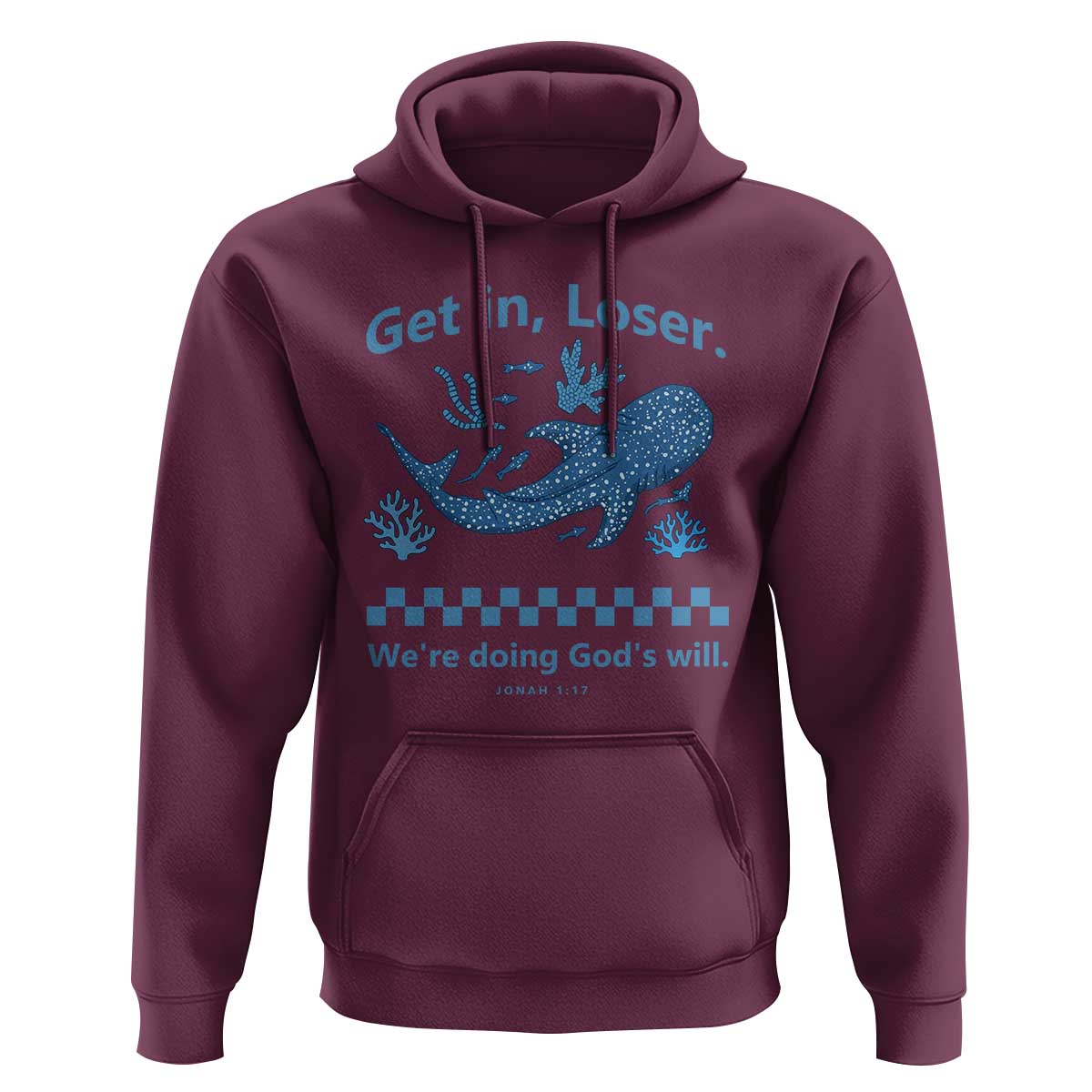Funny Whale Shark Christian Bible Jonah 1:17 Hoodie Get In Loser We're Doing God's Will