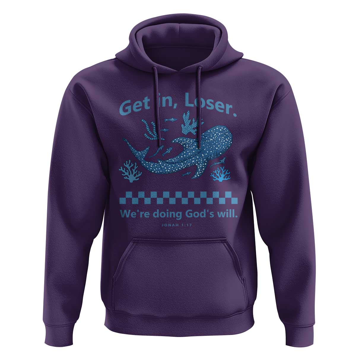Funny Whale Shark Christian Bible Jonah 1:17 Hoodie Get In Loser We're Doing God's Will