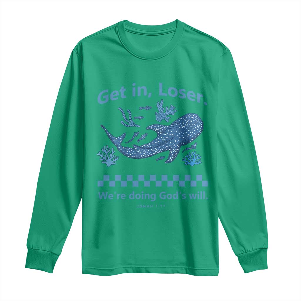 Funny Whale Shark Christian Bible Jonah 1:17 Long Sleeve Shirt Get In Loser We're Doing God's Will