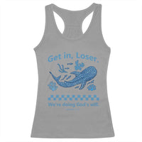 Funny Whale Shark Christian Bible Jonah 1:17 Racerback Tank Top Get In Loser We're Doing God's Will