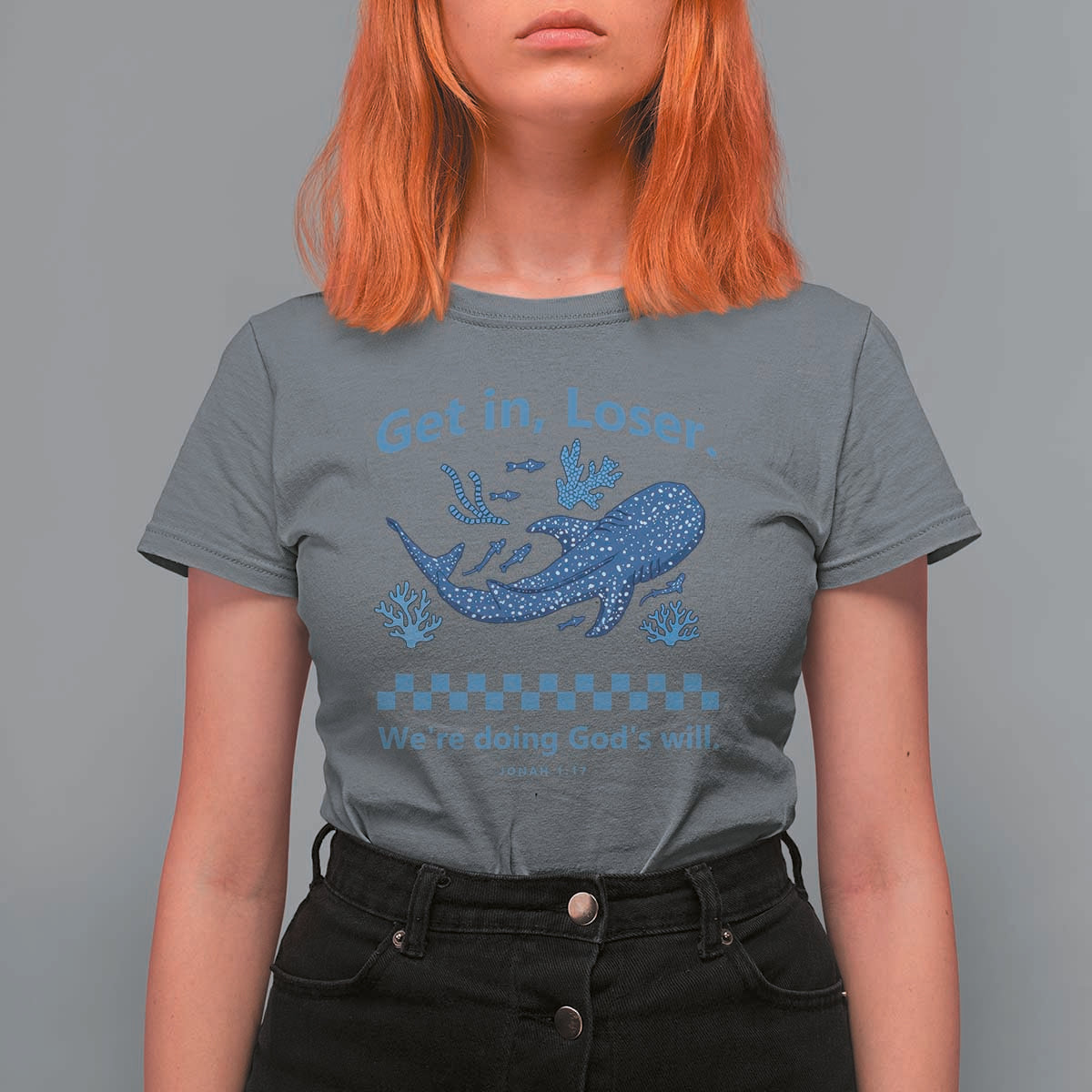Funny Whale Shark Christian Bible Jonah 1:17 T Shirt For Women Get In Loser We're Doing God's Will