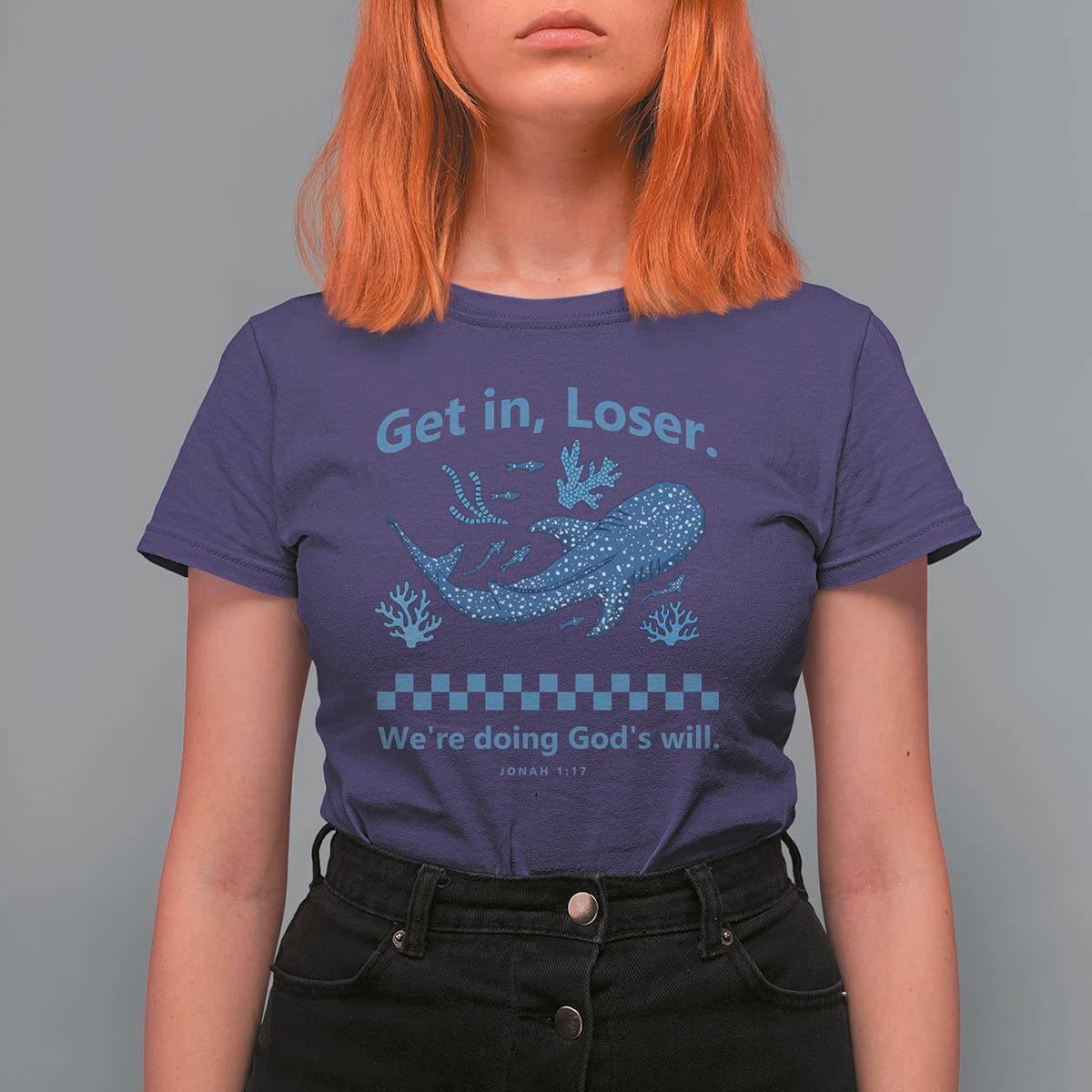Funny Whale Shark Christian Bible Jonah 1:17 T Shirt For Women Get In Loser We're Doing God's Will