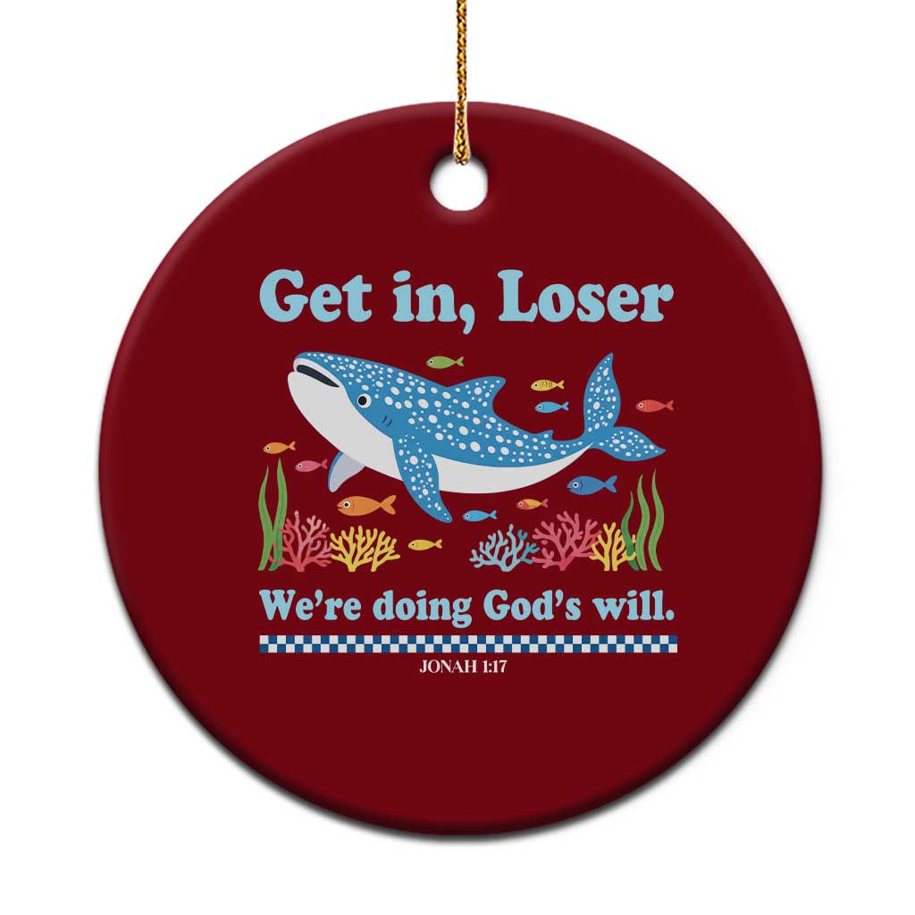 Colorful Whale Shark Christian Bible Jonah 1:17 Ceramic Ornament Funny Get In Loser We're Doing God's Will