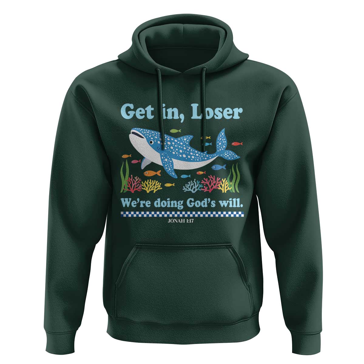 Colorful Whale Shark Christian Bible Jonah 1:17 Hoodie Funny Get In Loser We're Doing God's Will