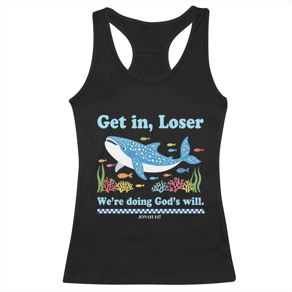 Colorful Whale Shark Christian Bible Jonah 1:17 Racerback Tank Top Funny Get In Loser We're Doing God's Will