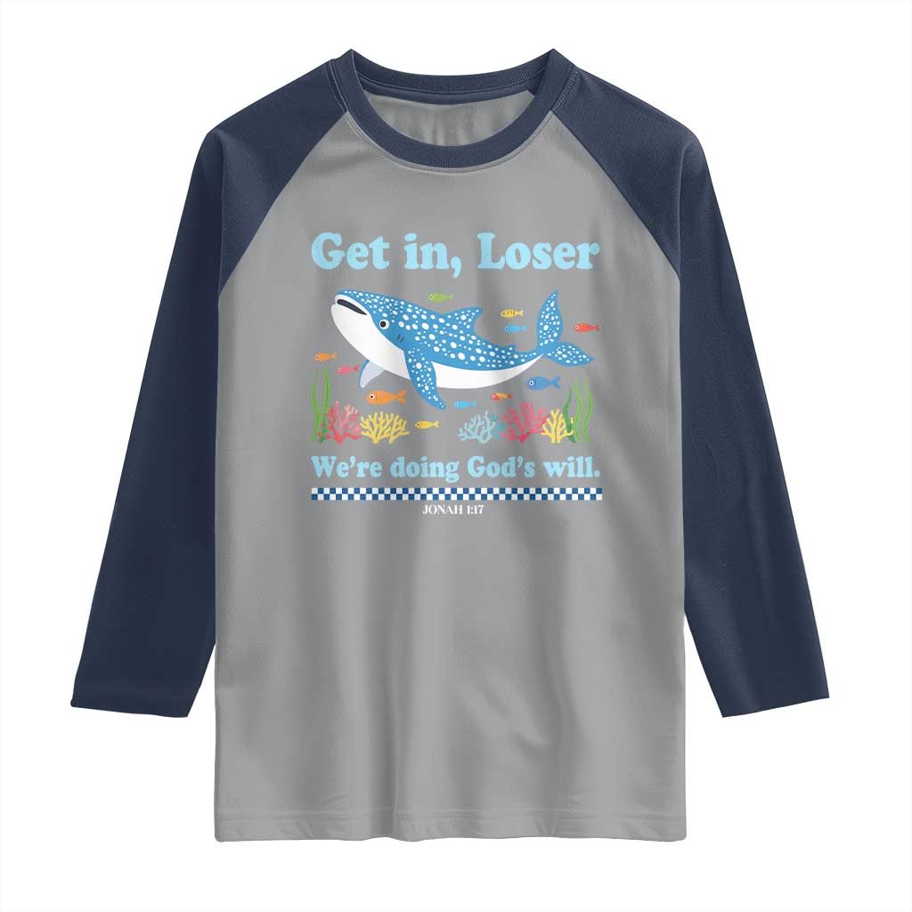 Colorful Whale Shark Christian Bible Jonah 1:17 Raglan Shirt Funny Get In Loser We're Doing God's Will